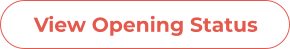 View Opening Status